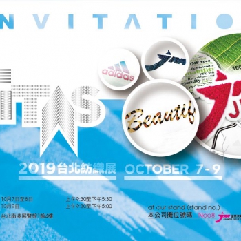 2019 TAIPEI INNOVATIVE TEXTILE APPLICATION SHOW October 7-9, 2019